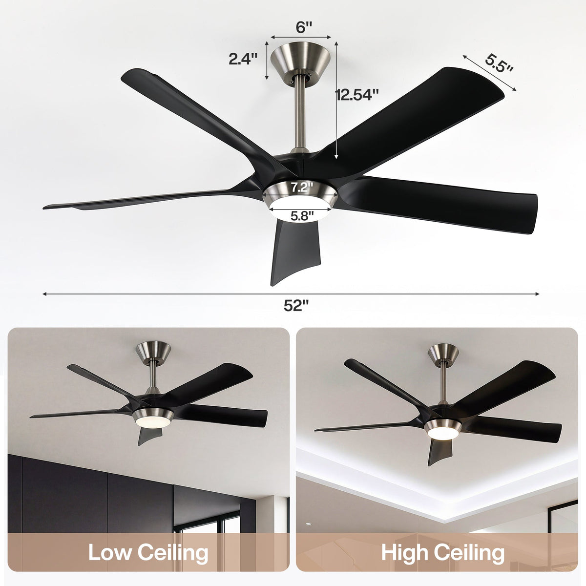 Black ceiling fan with light, 52" wide, shown installed on low and high ceilings with dimensions